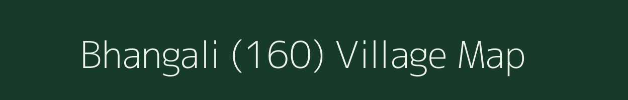 Bhangali (160) village map in Punjab