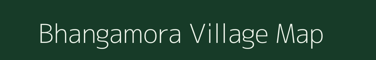 Bhangamora village map in West Bengal