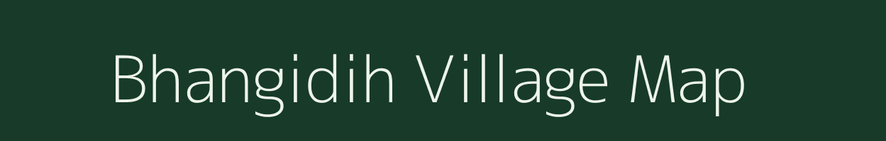 Bhangidih village map in Jharkhand