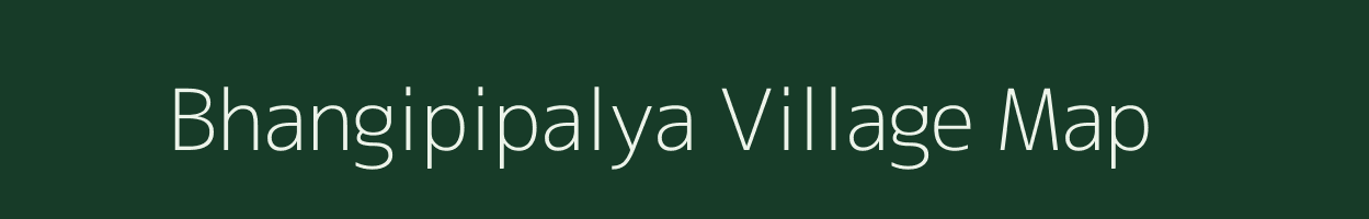 Bhangipipalya village map in Madhya Pradesh