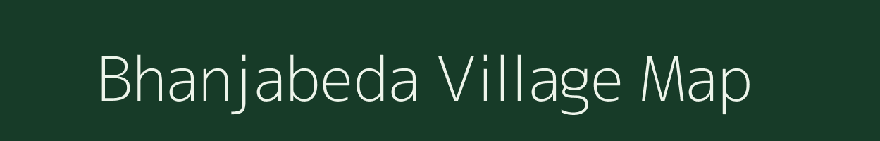 Bhanjabeda village map in Odisha