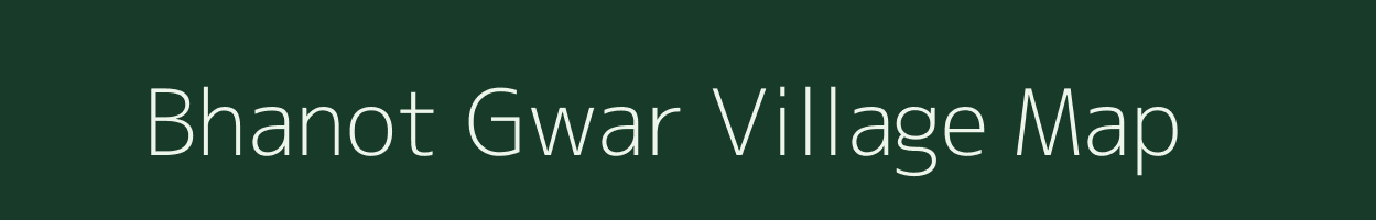 Bhanot Gwar village map in Uttarakhand