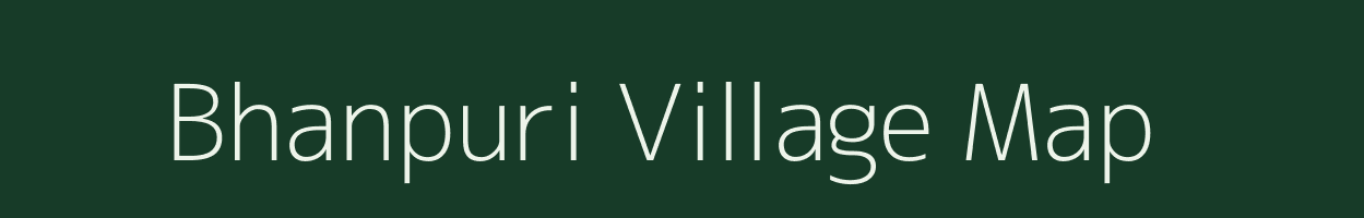 Bhanpuri village map in Chhattisgarh