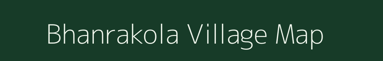 Bhanrakola village map in Odisha