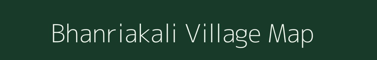 Bhanriakali village map in Uttarakhand