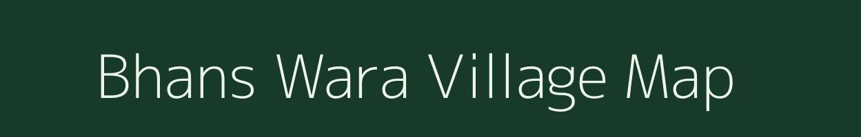 Bhans Wara village map in Uttarakhand