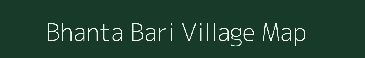 Bhanta Bari village map in Bihar