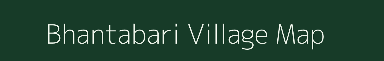 Bhantabari village map in Bihar