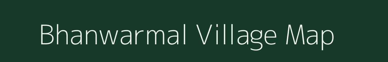 Bhanwarmal village map in Chhattisgarh