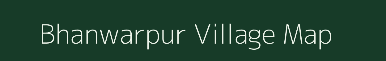 Bhanwarpur village map in Uttar Pradesh