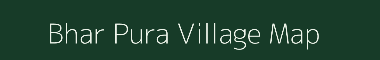 Bhar Pura village map in Uttar Pradesh