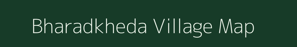 Bharadkheda village map in Maharashtra