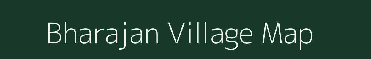 Bharajan village map in Assam