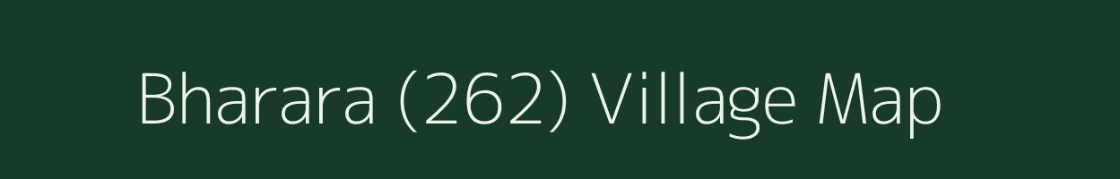 Bharara (262) village map in Himachal Pradesh