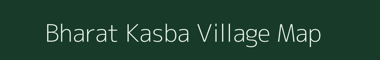 Bharat Kasba village map in Bihar