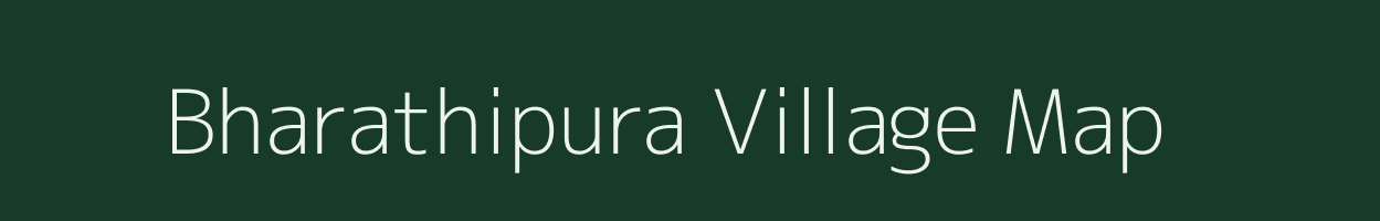 Bharathipura village map in Karnataka