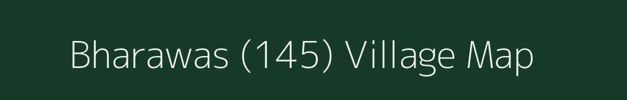 Bharawas (145) village map in Haryana