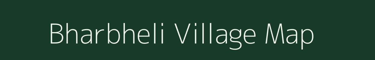 Bharbheli village map in Madhya Pradesh