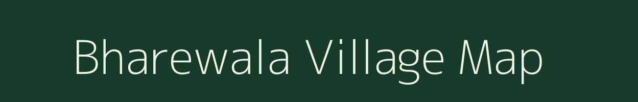 Bharewala village map in Rajasthan