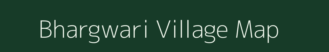 Bhargwari village map in Uttarakhand