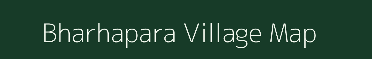 Bharhapara village map in Uttar Pradesh