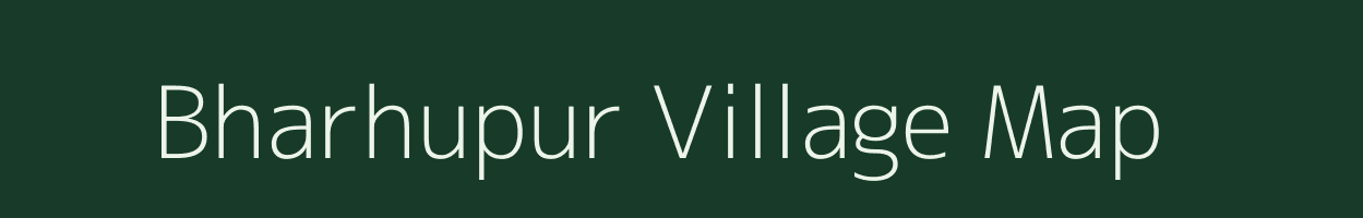Bharhupur village map in Uttar Pradesh