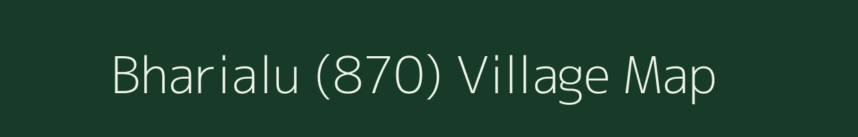 Bharialu (870) village map in Himachal Pradesh