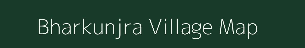 Bharkunjra village map in Rajasthan