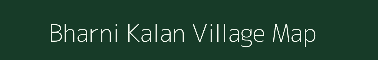 Bharni Kalan village map in Rajasthan
