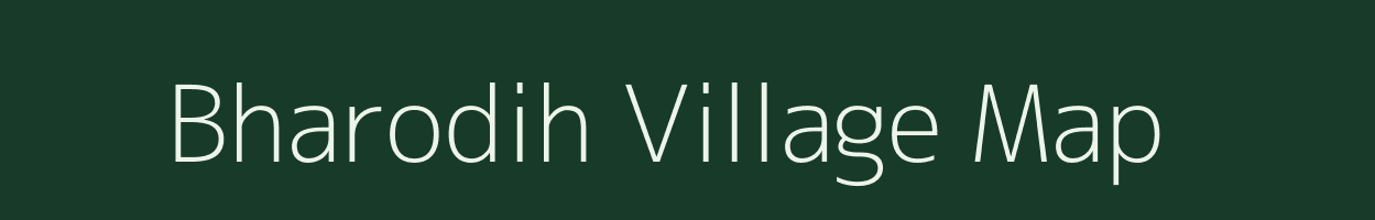 Bharodih village map in Jharkhand