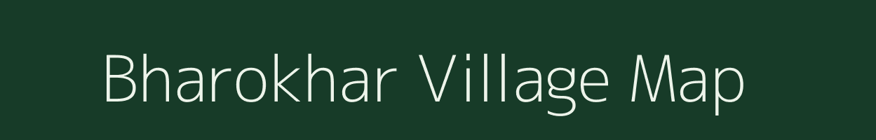 Bharokhar village map in Bihar