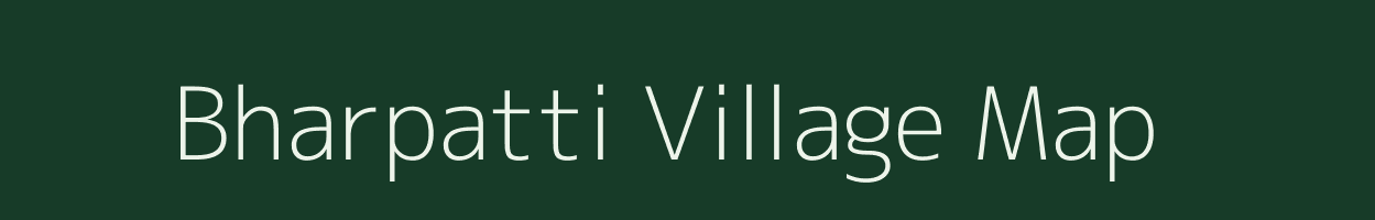 Bharpatti village map in Uttar Pradesh
