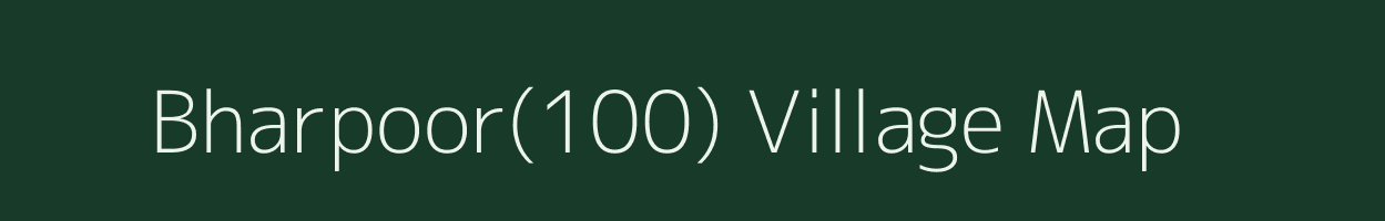 Bharpoor(100) village map in Haryana