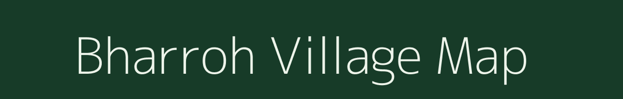 Bharroh village map in Uttar Pradesh