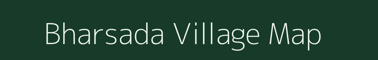 Bharsada village map in Gujarat