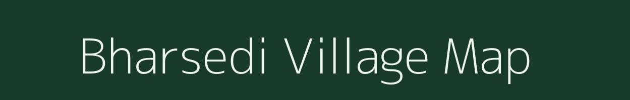 Bharsedi village map in Madhya Pradesh