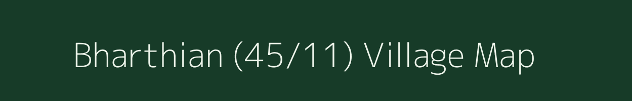 Bharthian (45/11) village map in Himachal Pradesh