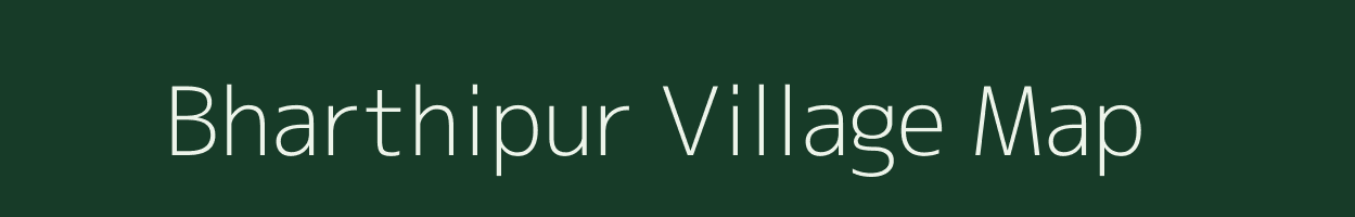 Bharthipur village map in Uttar Pradesh