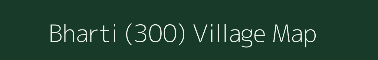 Bharti (300) village map in Himachal Pradesh