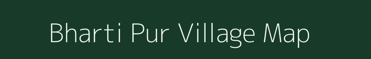 Bharti Pur village map in Uttar Pradesh