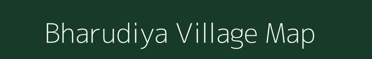 Bharudiya village map in Gujarat