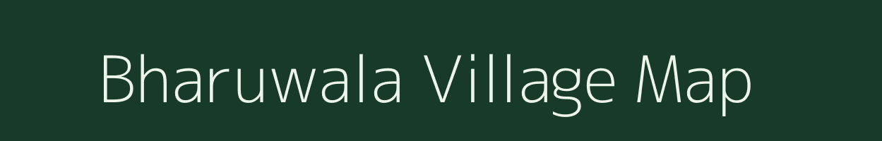 Bharuwala village map in Uttarakhand