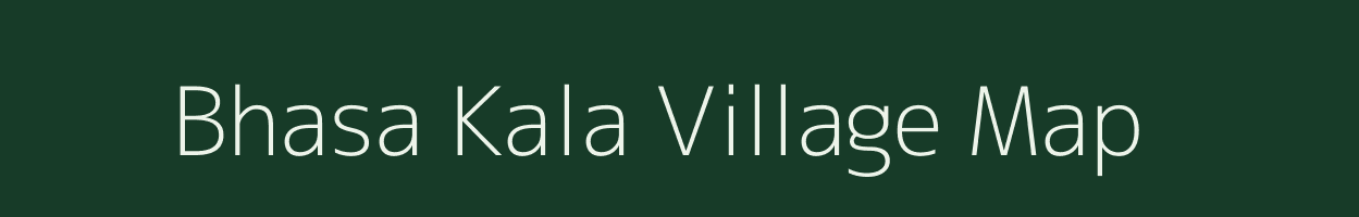 Bhasa Kala village map in Uttar Pradesh