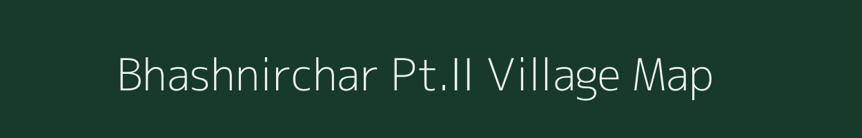 Bhashnirchar Pt.II village map in Assam