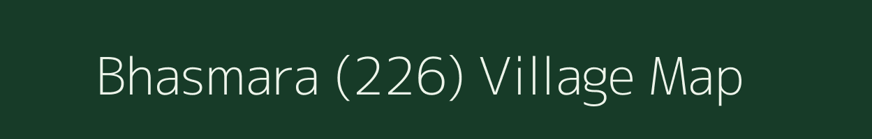 Bhasmara (226) village map in Punjab