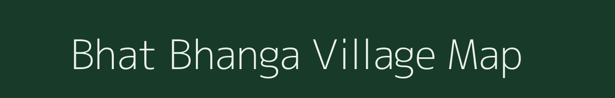 Bhat Bhanga village map in West Bengal