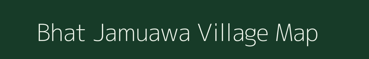 Bhat Jamuawa village map in Uttar Pradesh