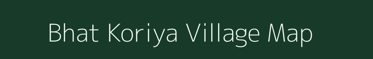Bhat Koriya village map in Rajasthan