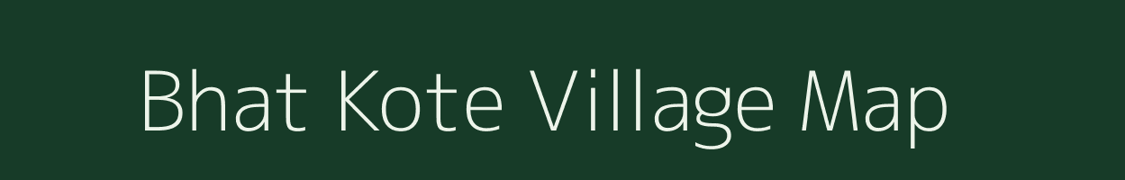 Bhat Kote village map in Uttarakhand