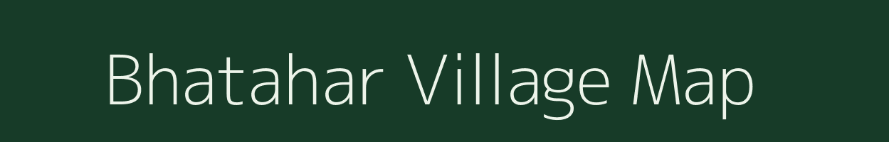 Bhatahar village map in Bihar